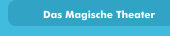Das Magische Theater